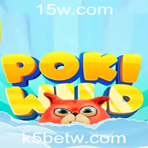 k5bet | Explorando o Mundo Fascinante de PokiWild com K5bet